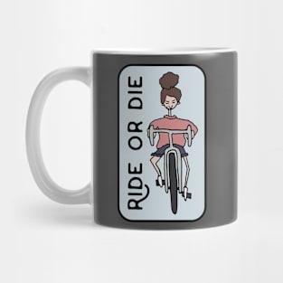 ride or die Mug